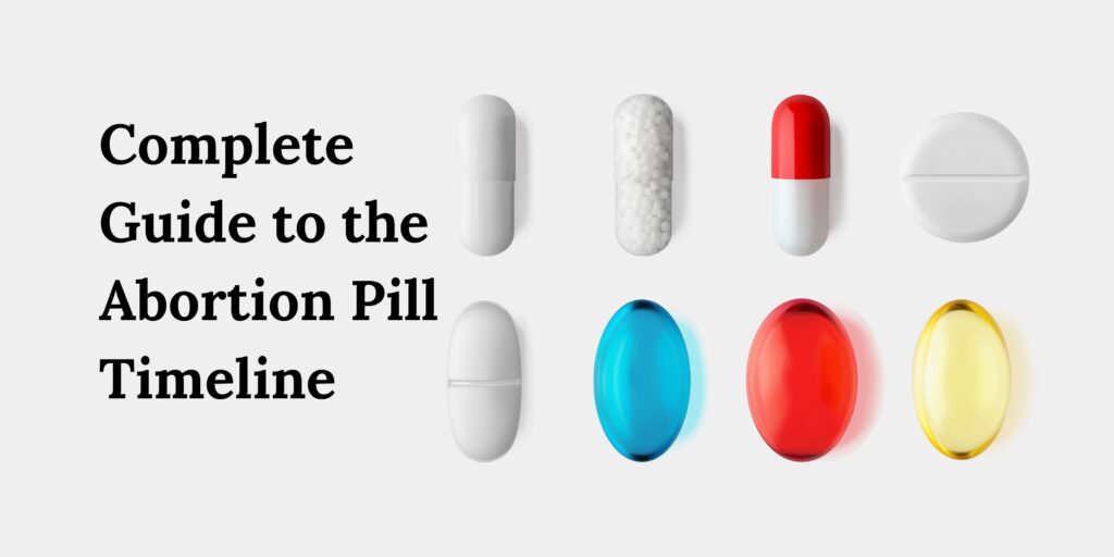 Complete Guide to the Abortion Pill Timeline