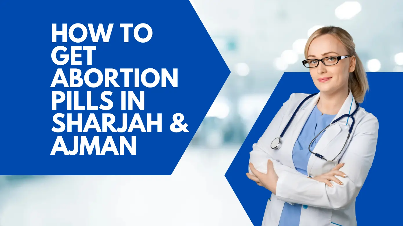 How to Get Abortion Pills in Sharjah & Ajman